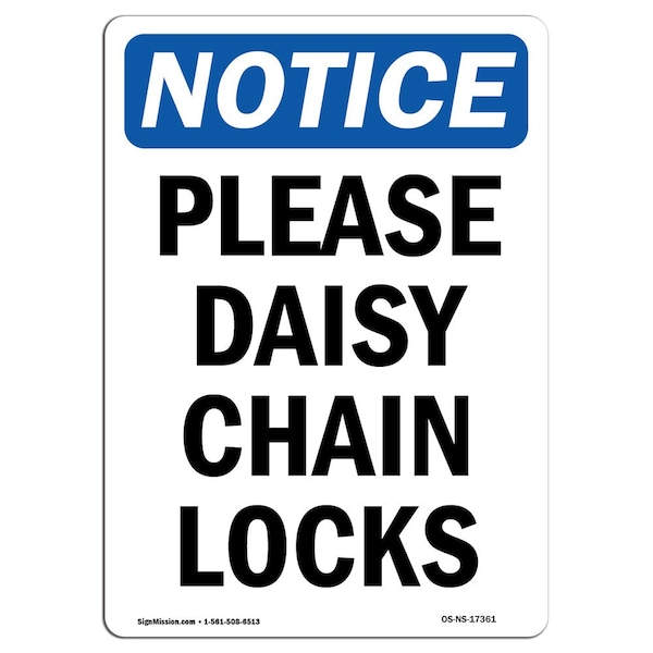 Safety Sign, OSHA Notice, 5" Height, Please Daisy Chain Locks Sign, Portrait, 10PK